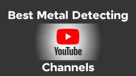 metal detecting youtube channels